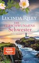 Lucinda Riley - Die verschwundene Schwester